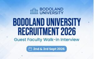 Bodoland University Recruitment 2026 Guest Faculty Walk-in Interview