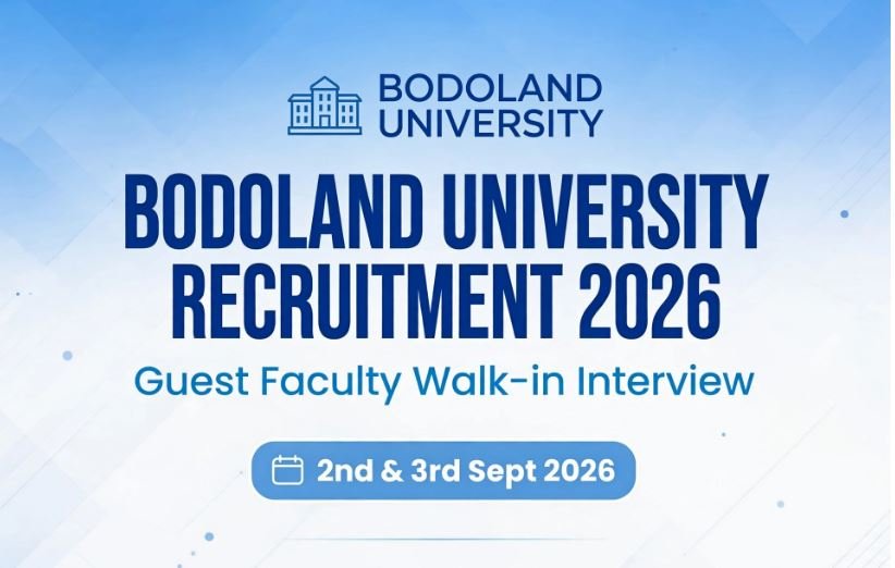 Bodoland University Recruitment 2026 Guest Faculty Walk-in Interview