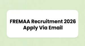 FREMAA wale me Alt Text: FREMAA Recruitment 2026 Apply Via Email