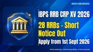 IBPS RRB CRP XV Recruitment 2026 Short Notice Out for 28 RRBs
