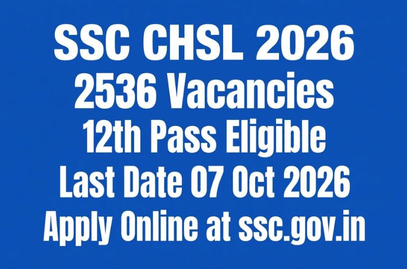 SSC CHSL Recruitment 2026 - 2536 Vacancies for LDC JSA DEO Posts